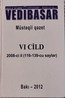 Vedibasar: müstəqil qəzet: VI cild: 2008-ci il: 116-139-cu saylar
